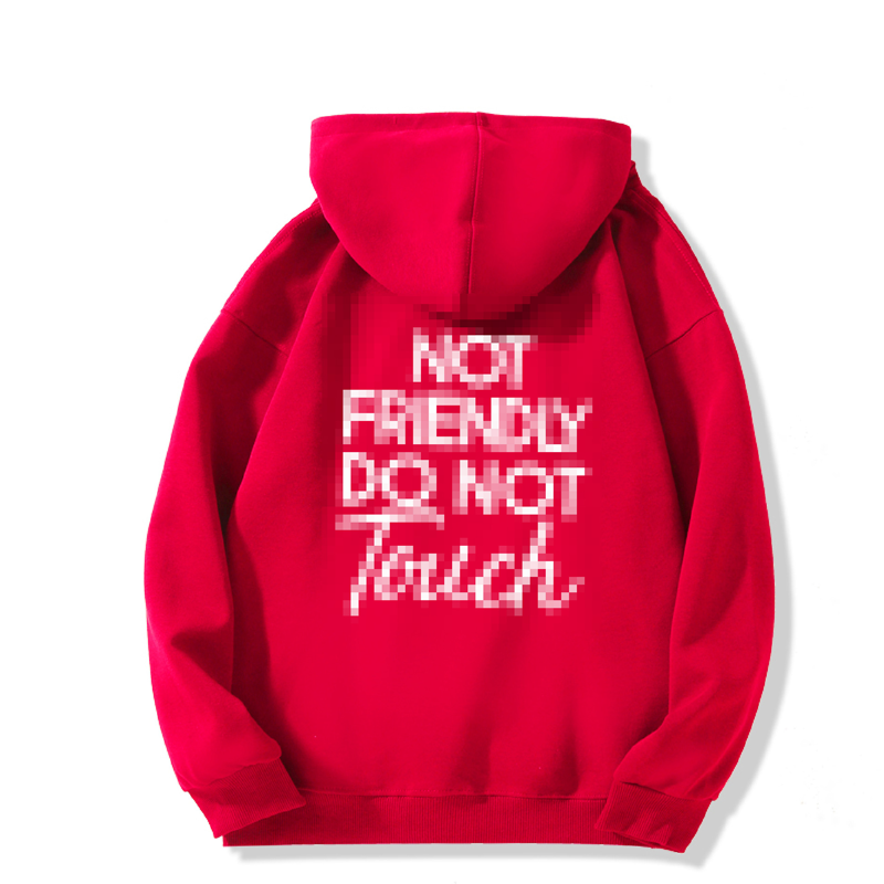 🎁2026 New Arrivals 50% OFF💥Not Friendly Do Not Touch Print Hoodies🖤
